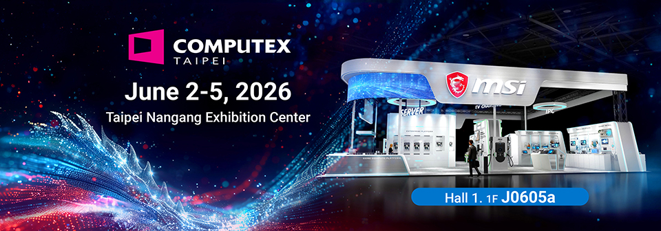 MSI在2026年COMPUTEX上通过云到边缘生态系统加速企业AI战略